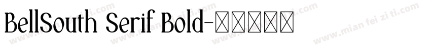 BellSouth Serif Bold字体转换